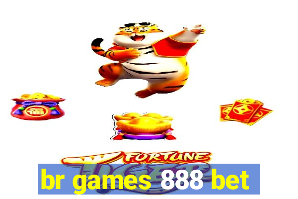 br games 888 bet